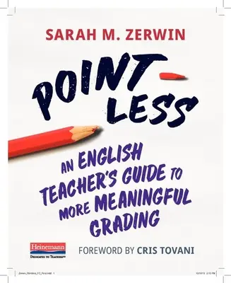 Point-Less: Przewodnik nauczyciela angielskiego po bardziej znaczących ocenach - Point-Less: An English Teacher's Guide to More Meaningful Grading