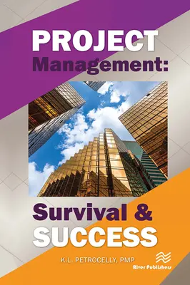 Zarządzanie projektami: Przetrwanie i sukces - Project Management: Survival and Success