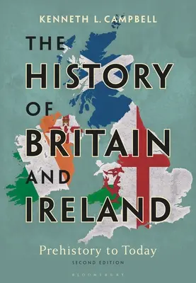 Historia Wielkiej Brytanii i Irlandii: Od prehistorii do współczesności - The History of Britain and Ireland: Prehistory to Today