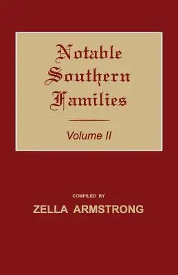 Znane południowe rodziny. Tom II - Notable Southern Families. Volume II