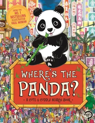 Gdzie jest panda? Urocza, milutka przygoda poszukiwawcza - Where's the Panda?: A Cute, Cuddly Search Adventure