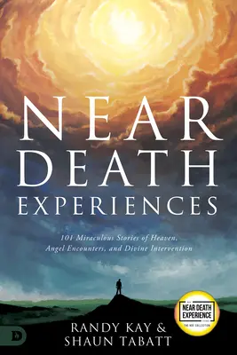 Doświadczenia bliskiej śmierci: 101 krótkich historii, które pomogą ci zrozumieć niebo, piekło i życie pozagrobowe - Near Death Experiences: 101 Short Stories That Will Help You Understand Heaven, Hell, and the Afterlife