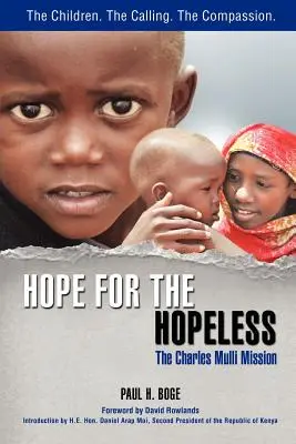 Nadzieja dla beznadziejnych: Misja Charlesa Mulli - Hope for the Hopeless: The Charles Mulli Mission