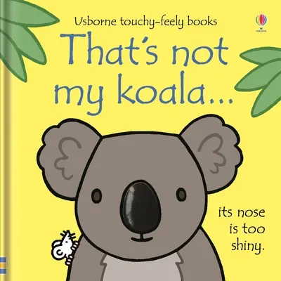 To nie mój koala... - That's Not My Koala...