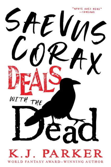 Saevus Corax radzi sobie ze zmarłymi - Corax Book 1 - Saevus Corax Deals with the Dead - Corax Book 1