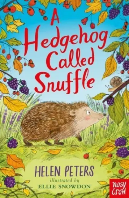 Jeż o imieniu Snuffle - Hedgehog Called Snuffle