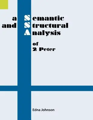 Semantyczna i strukturalna analiza 2 Piotra - A Semantic and Structural Analysis of 2 Peter