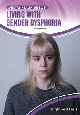 Życie z dysforią płciową - Living with Gender Dysphoria