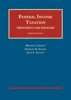 Federalne opodatkowanie dochodów, zasady i polityka - Federal Income Taxation, Principles and Policies