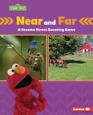 Blisko i daleko: Zgadywanka z Ulicy Sezamkowej (R) - Near and Far: A Sesame Street (R) Guessing Game