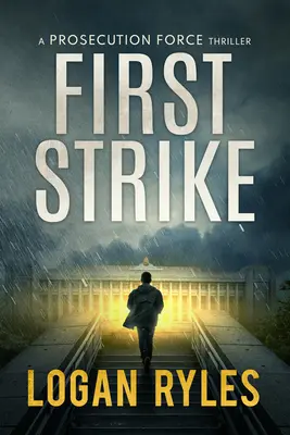 Pierwsze uderzenie: A Proesecution Force Thriller - First Strike: A Proesecution Force Thriller