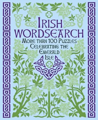 The Book of Irish Wordsearch Puzzles: Ponad 100 zagadek - The Book of Irish Wordsearch Puzzles: Over 100 Puzzles
