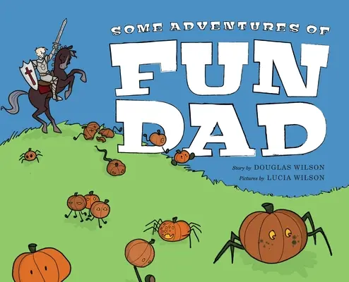 Przygody zabawnego taty - Some Adventures of Fun Dad