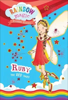 Magia tęczy Tęczowe wróżki Księga #1: Czerwona wróżka Ruby - Rainbow Magic Rainbow Fairies Book #1: Ruby the Red Fairy