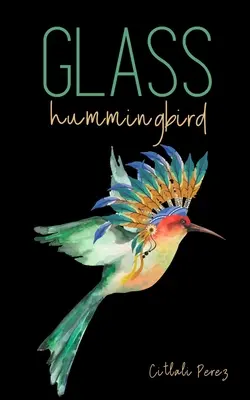 Szklany koliber - Glass hummingbird