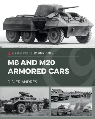 Samochody pancerne Ford M8 i M20 armii amerykańskiej - U.S. Army Ford M8 and M20 Armored Cars