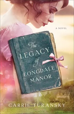 Dziedzictwo Longdale Manor - The Legacy of Longdale Manor