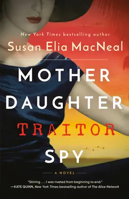 Matka córka zdrajca szpieg - Mother Daughter Traitor Spy