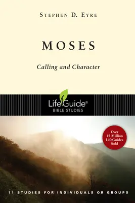 Mojżesz: Powołanie i charakter - Moses: Calling and Character