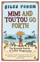 Mimi i Toutou idą naprzód - dziwaczna bitwa nad jeziorem Tanganika - Mimi and Toutou Go Forth - The Bizarre Battle of Lake Tanganyika