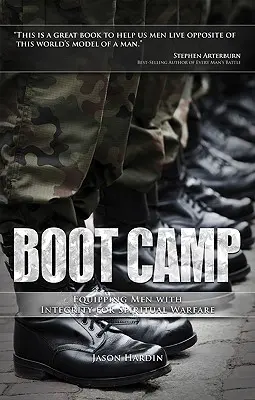 Boot Camp: Wyposażanie mężczyzn w uczciwość do walki duchowej - Boot Camp: Equipping Men with Integrity for Spiritual Warfare