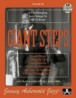 Jamey Aebersold Jazz -- Giant Steps, Vol 68: 6 trudnych utworów jazzowych we wszystkich 12 tonacjach, książka i audio online - Jamey Aebersold Jazz -- Giant Steps, Vol 68: 6 Challenging Jazz Songs in All 12 Keys, Book & Online Audio