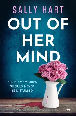 Out of Her Mind: Pysznie mroczny thriller psychologiczny - Out of Her Mind: A Deliciously Dark Psychological Thriller