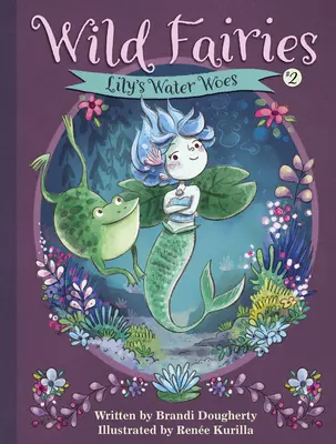 Dzikie wróżki #2: Wodne kłopoty Lily - Wild Fairies #2: Lily's Water Woes