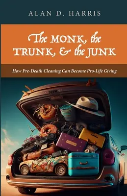 Mnich, kufer i śmieci - The Monk, the Trunk, & the Junk