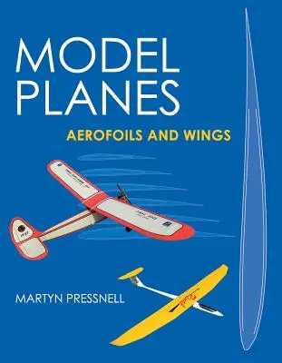 Modele samolotów - aerodynamika i skrzydła - Model Planes - Aerofoils and Wings