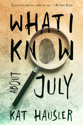 Co wiem o lipcu - What I Know about July