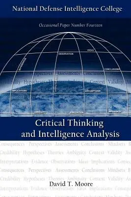 Krytyczne myślenie i analiza inteligencji (wydanie drugie) - Critical Thinking and Intelligence Analysis (Second Edition)