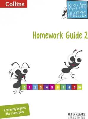 Matematyka Busy Ant - przewodnik po zadaniach domowych dla roku 2 - Busy Ant Maths -- Year 2 Homework Guide