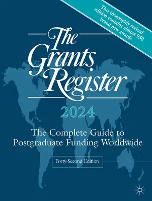 The Grants Register 2024: Kompletny przewodnik po finansowaniu studiów podyplomowych na całym świecie - The Grants Register 2024: The Complete Guide to Postgraduate Funding Worldwide