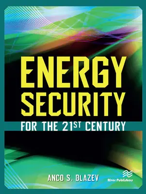 Bezpieczeństwo energetyczne w XXI wieku - Energy Security for the 21st Century