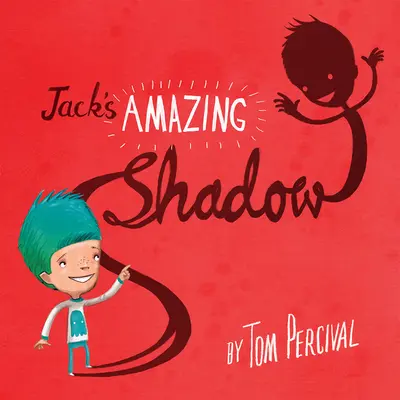 Niesamowity cień Jacka - Jack's Amazing Shadow