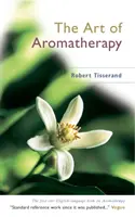 Sztuka aromaterapii - Art Of Aromatherapy