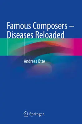 Słynni kompozytorzy - choroby odświeżone - Famous Composers - Diseases Reloaded