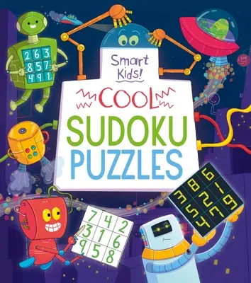 Smart Kids! Fajne łamigłówki Sudoku - Smart Kids! Cool Sudoku Puzzles