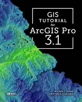 Samouczek GIS dla Arcgis Pro 3.1 - GIS Tutorial for Arcgis Pro 3.1