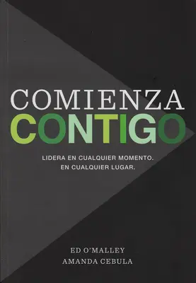 Comienza Contigo: Lidera w każdej chwili. En Cualquier Lugar. - Comienza Contigo: Lidera En Cualquier Momento. En Cualquier Lugar.