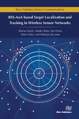 Lokalizowanie i śledzenie celów w bezprzewodowych sieciach czujników w oparciu o Rss-Aoa - Rss-Aoa-Based Target Localization and Tracking in Wireless Sensor Networks