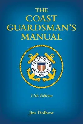 Podręcznik strażnika wybrzeża - The Coast Guardsman's Manual