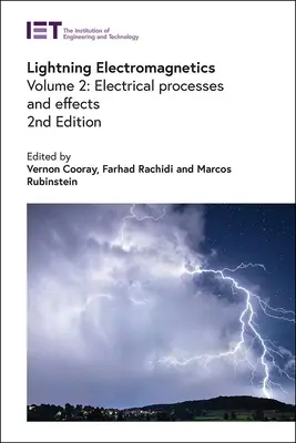 Elektromagnetyka wyładowań atmosferycznych: Procesy i efekty elektryczne - Lightning Electromagnetics: Electrical Processes and Effects