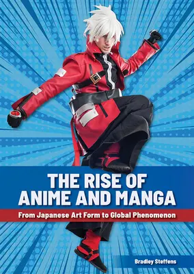 Powstanie anime i mangi: Od japońskiej formy sztuki do globalnego fenomenu - The Rise of Anime and Manga: From Japanese Art Form to Global Phenomenon