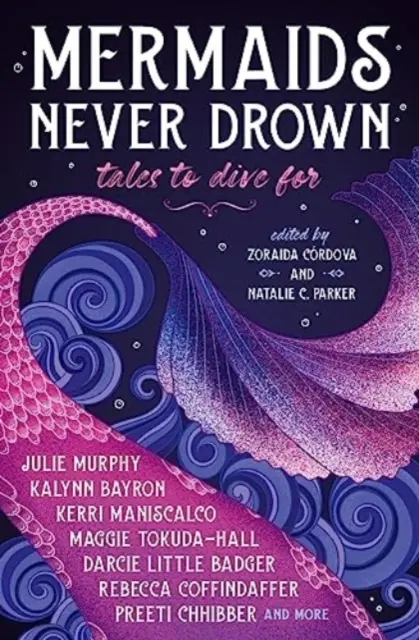 Syreny nigdy nie toną: Tales to Dive For - Mermaids Never Drown: Tales to Dive For