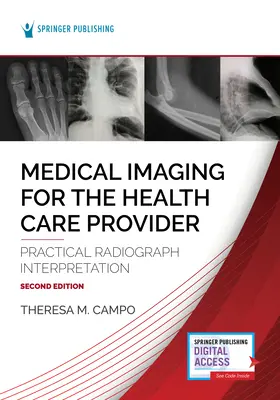 Obrazowanie medyczne dla pracowników służby zdrowia: Praktyczna interpretacja radiogramów - Medical Imaging for the Health Care Provider: Practical Radiograph Interpretation