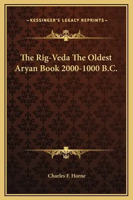 Rig-Veda Najstarsza aryjska księga 2000-1000 p.n.e. - The Rig-Veda The Oldest Aryan Book 2000-1000 B.C.