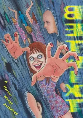 Betwixt: Antologia mangi grozy - Betwixt: A Horror Manga Anthology