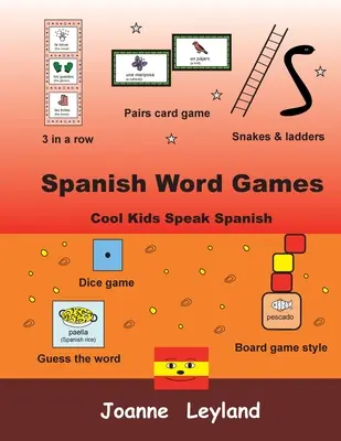 Hiszpańskie gry słowne: Cool Kids Speak Spanish - Spanish Word Games: Cool Kids Speak Spanish